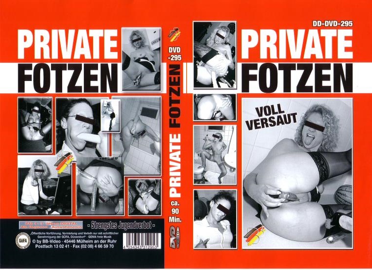 Private Fotzen – Voll Versaut
