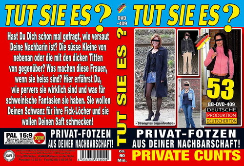 Tut Sie Es 53 – Privat-Fotzen Aus Deiner Nachbarschaf (2009)