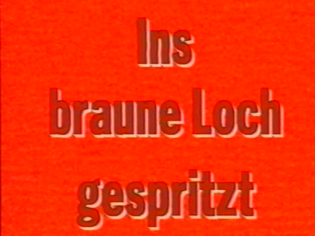 Ins braune Loch gespritzt (2001)