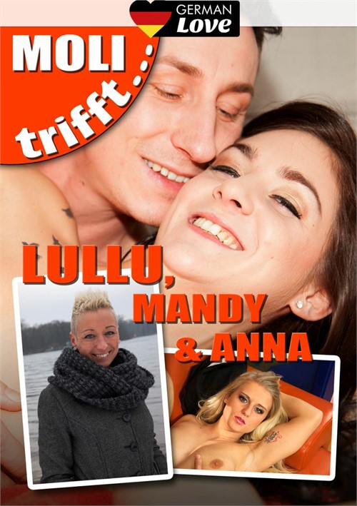 Moli Trifft – Lullu, Mandy und Anna (2015)