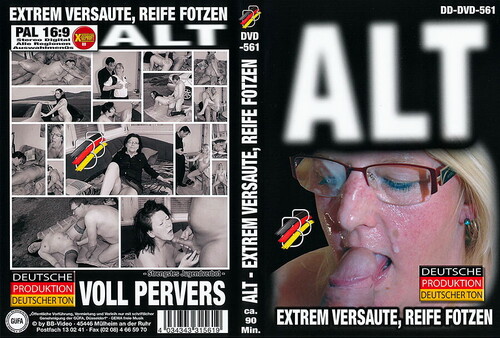 Alt – Extrem Versaute, Reife Fotzen (2012)