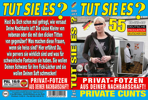 Tut Sie Es 55 – Privat-Fotzen Aus Deiner Nachbarschaf (2009)